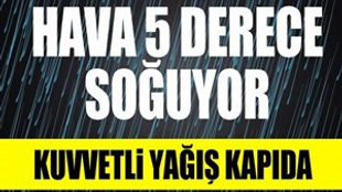 Dikkat!.. Hava soğuyor, yağış sürecek!..