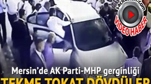 Mersin'de AK Parti-MHP gerginliği!