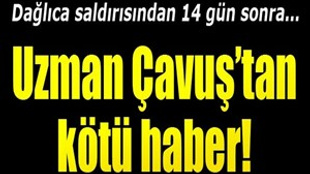 Dağlıca saldırısından 14 gün sonra acı haber