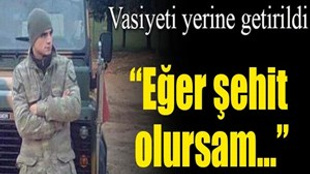 Şehit Ayyıldız'ın cenaze vasiyeti yerine getirildi