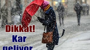 Meteoroloji "Kar geri geliyor" dedi!