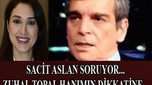 Sacit Aslan Zuhal Topal'a soruyor!..