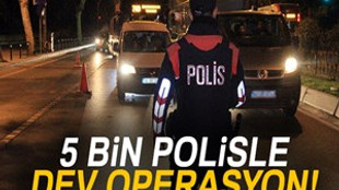 İstanbul’da 5 bin polisle ‘Yeditepe Huzur Uygulaması’