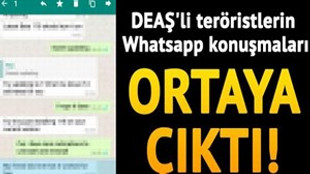 DEAŞ'lı teröristlerin Whatsapp konuşmaları ortaya çıktı!