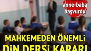 Mahkemeden önemli "zorunlu din dersi" kararı!