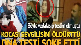 Kocası 5 yıllık sevgilisini öldürttü! DNA testi şoke etti!