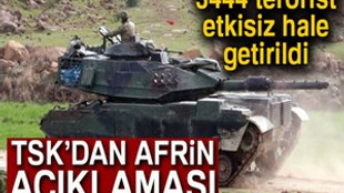 TSK: "Afrin'de etkisiz hale getirilen terörist sayısı 3444 oldu"