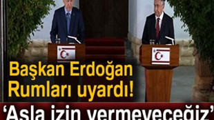 Cumhurbaşkanı Erdoğan'dan Rumlara uyarı!