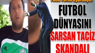 Futbol dünyasını sarsan taciz skandalı!