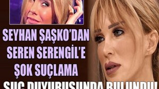 Seyhan Şaşko'dan Seren Serengil hakkında suç duyurusu