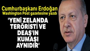 Cumhurbaşkanı Erdoğan: "Yeni Zelanda teröristi ve DEAŞ'ın kumaşı aynıdır"