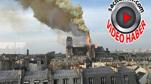 Notre Dame Katedrali'nde yangın!