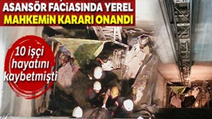 Mecidiyeköy'deki asansör faciası davasında yerel mahkemenin kararı onandı