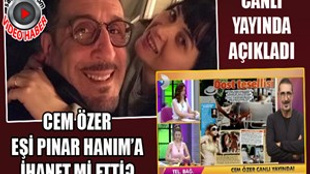 Cem Özer eşine ihanet mi etti?