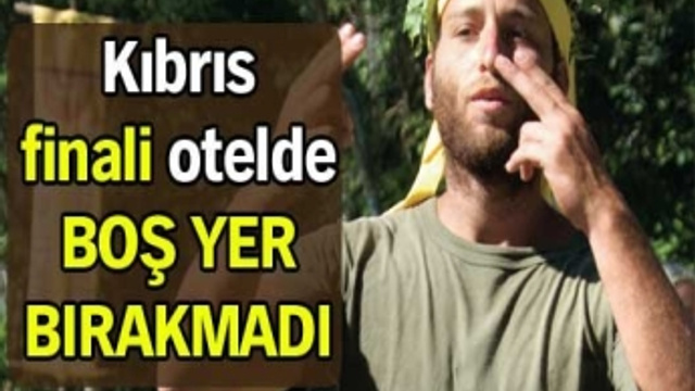 Kıbrıs finali otelde boş yer bırakmadı!