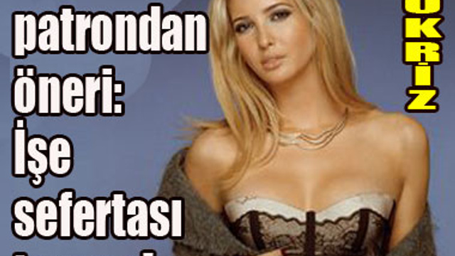 SEKSİ PATRONDAN ÖNERİLER