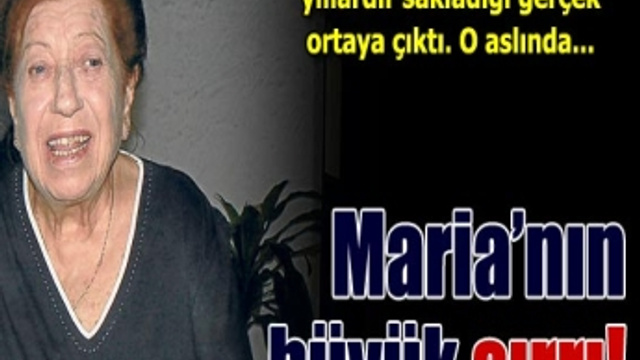 Maria’nın büyük sırrı