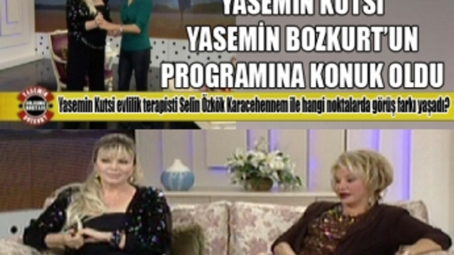 Yasemin Kutsi, Yasemin Bozkurt'a konuk oldu