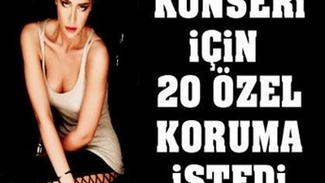 SILA İÇİN 20 ÖZEL KORUMA!..