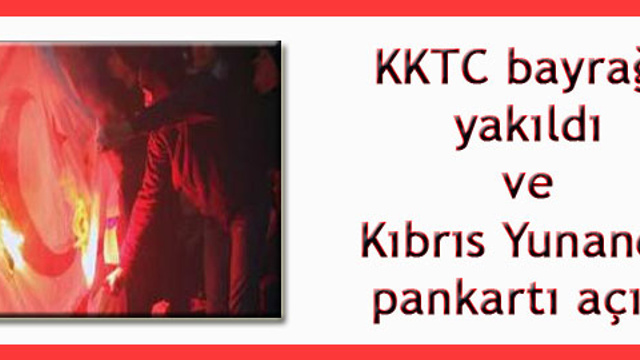 Şampiyonlar Ligi maçında KKTC Bayrağını yaktılar!