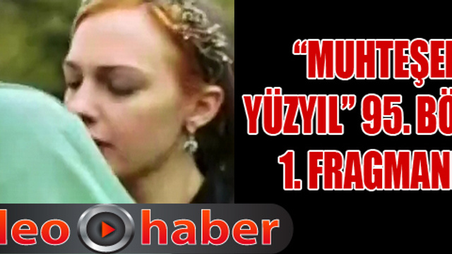 Muhteşem Yüzyıl 95. bölüm 1. fragman