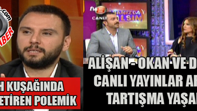 Canlı yayınlar arası polemik!..