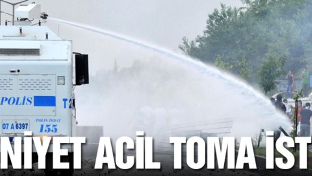 Emniyet'in acil TOMA isteği!..