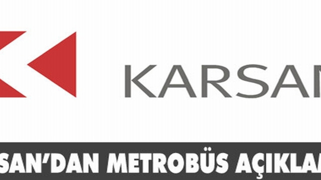 Karsan'dan Metrobüs açıklaması