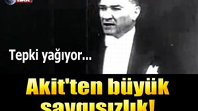 Akit TV, saygısız yayınıyla öfke topladı!