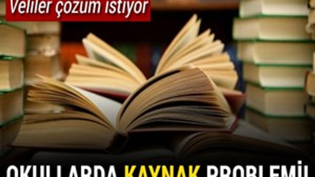 Okullarda 'kaynak' problemi yaşanıyor!