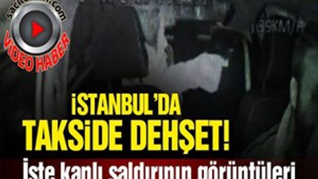 Silahlı saldırıya uğrayan taksi şoförü yoğun bakımda
