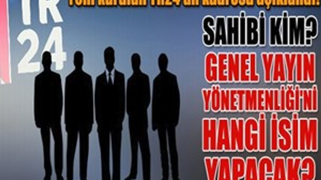 Yeni kurulan TR24'ün kadrosu açıklandı!