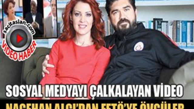 Nagehan Alçı FETÖ'yü işte böyle övmüş!