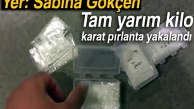 Sabiha Gökçen'de yarım kilo karat pırlanta yakalandı!