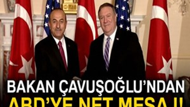 Mevlüt Çavuşoğlu'ndan ABD'ye net mesaj!