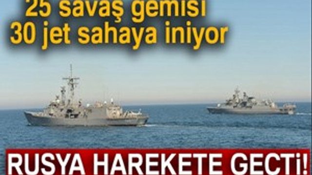 Rusya harekete geçti!