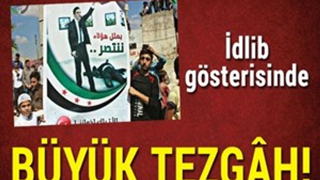 İdlib’de büyük tezgâh!..