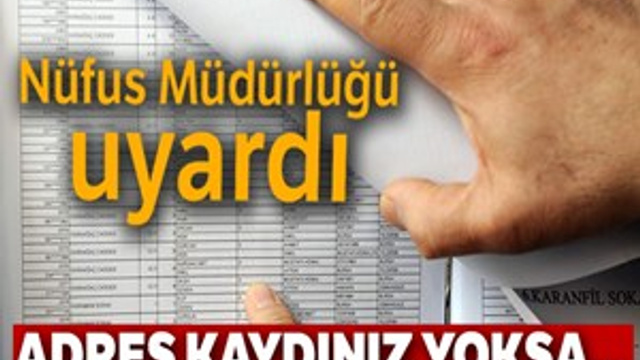 Nüfus Müdürlüğünden adres uyarısı
