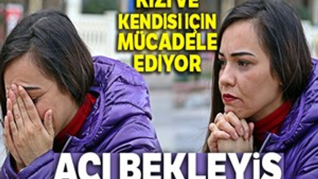 Kızının velayeti için 'kadavradan nakil' bekleyişi