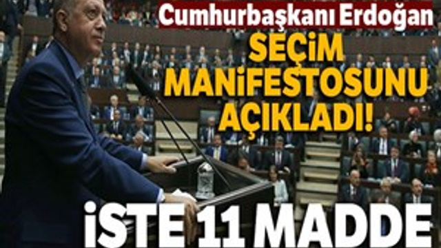 Cumhurbaşkanı Erdoğan AK Parti'nin seçim manifestonu açıkladı
