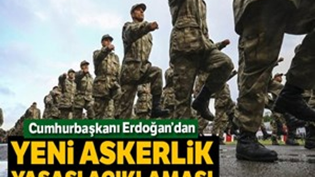 Cumhurbaşkanı Erdoğan'dan yeni Askerlik Yasası açıklaması