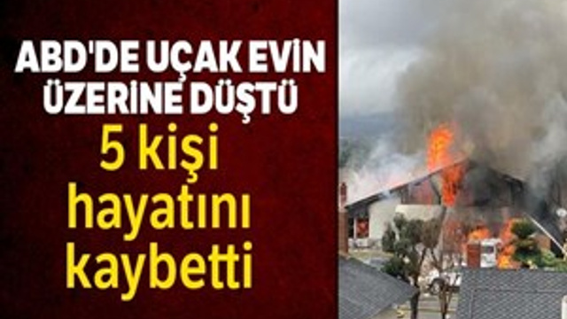 ABD'de uçak evin üzerine düştü!