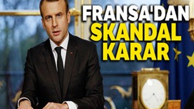 Fransa'dan skandal karar