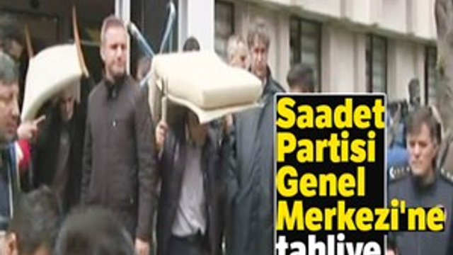 Saadet Partisi Genel Merkezi'nde tahliye