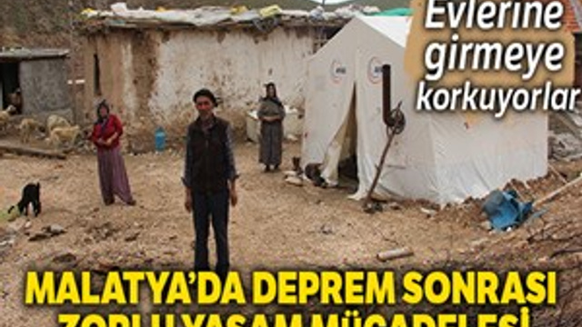 Malatya'da deprem sonrası zor günler