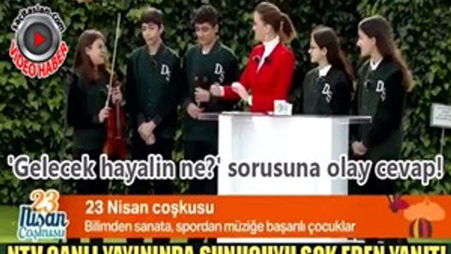 NTV canlı yayınında 'Gelecek hayalin ne?' sorusuna olay cevap!