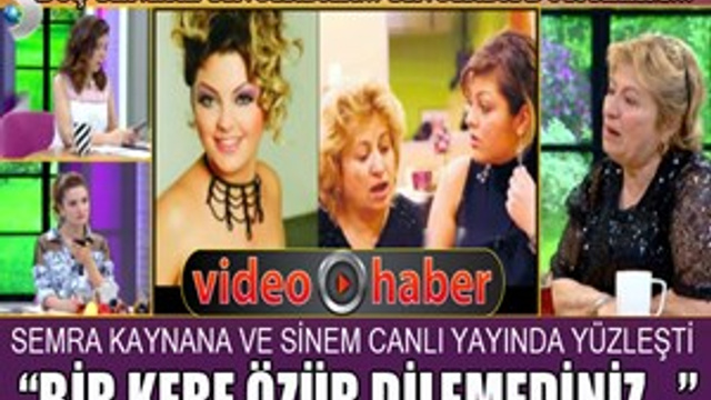 Semra Kaynana ve Sinem canlı yayında yüzleşti