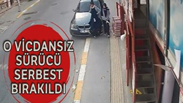 Vicdansız sürücü serbest bırakıldı!