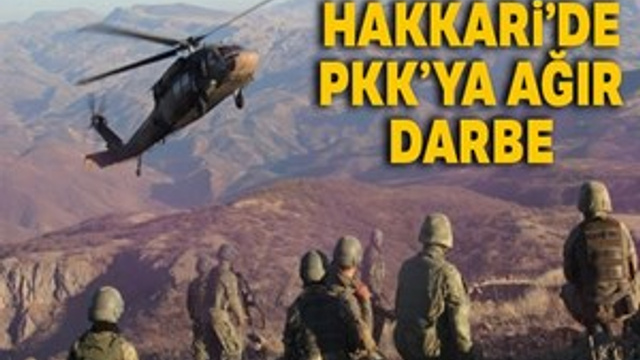 Hakkari'de PKK'ya ağır darbe