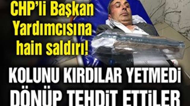 CHP'li Belediye Başkan Yardımcısına saldırı